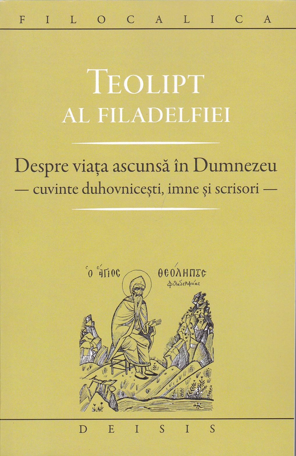 Despre viata ascunsa in Dumnezeu – cuvinte duhovnicesti, imne si scrisori